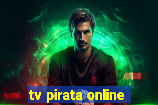 tv pirata online